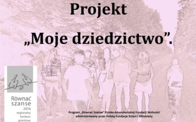 Samorządowy Ośrodek Kultury w Komarowie-Osadzie realizuje projekt „Moje dziedzictwo”